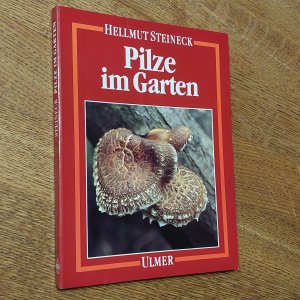 gebrauchtes Buch – Hellmut Steineck – Pilze im Garten