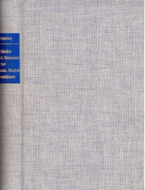 Geschichte der populären Literatur des römisch-kanonischen Rechts in Deutschland am Ende des fünfzehnten und im Anfang des sechszehnten Jahrhunderts