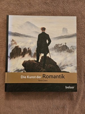 gebrauchtes Buch – Ilaria Ciseri – Die Kunst der Romantik