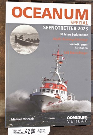 gebrauchtes Buch – Manuel Miserok – OCEANUM, das maritime Magazin SPEZIAL Seenotretter 2023