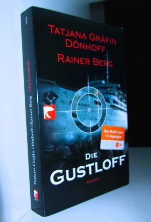 Die Gustloff. Das Buch zum Film (ZDF-Zweiteiler) - Roman