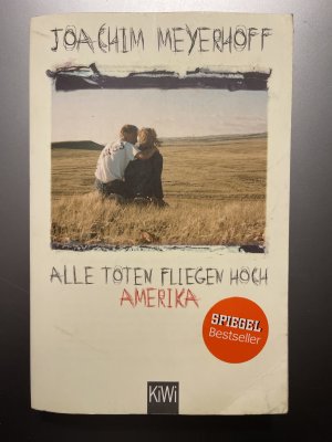 gebrauchtes Buch – Joachim Meyerhoff – Alle Toten fliegen hoch - Amerika