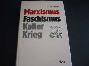 gebrauchtes Buch – Ernst Nolte – Marxismus, Faschismus, Kalter Krieg : Vorträge u. Aufsätze 1964 - 1976.