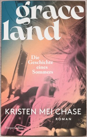 gebrauchtes Buch – Kristen Mei Chase – Graceland Die Geschichte eines Sommers