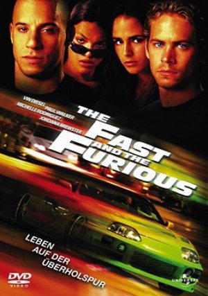 The Fast And The Furious - Leben auf der Überholspur