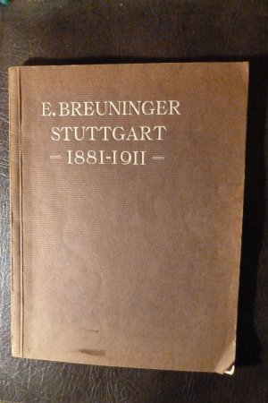 E. Breuninger Stuttgart 1881-1911