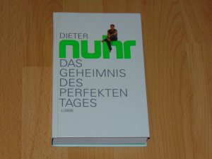 gebrauchtes Buch – Dieter Nuhr – Das Geheimnis des perfekten Tages