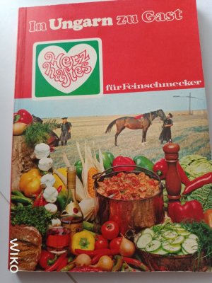 gebrauchtes Buch – Kata Szauder-Blechschmidt – In Ungarn zu Gast - Rezepte für ungar. Spezialitäten ausgew. und eingel. Gepr. v. d. Dr. Oetker Versuchsküche