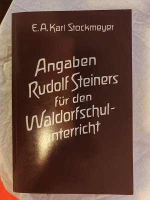 Angaben Rudolf Steiners für den Waldorfschulunterricht