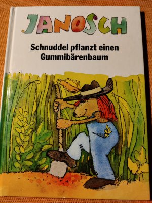 gebrauchtes Buch – Janosch – Schnuddel pflanzt einen Gummibärenbaum