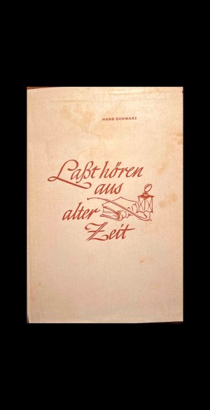 Laßt hören aus alter Zeit