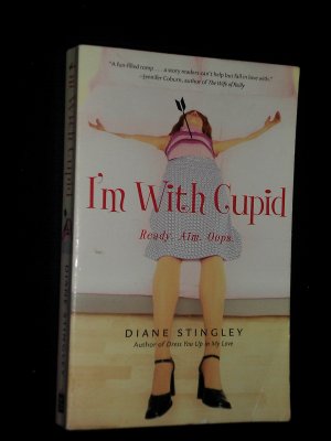 gebrauchtes Buch – Diane Stingley – I'M WITH CUPID