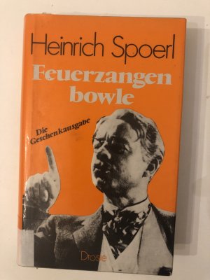 Die Feuerzangenbowle - e. Lausbüberei in d. Kleinstadt