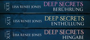 Berührung - Enthüllung - Hingabe - Deep Secrets Bd. 1 - 3