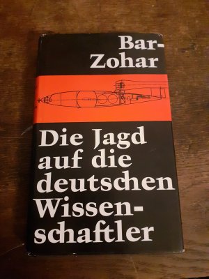 Die Jagd auf die deutschen Wissenschaftler 1944-1960