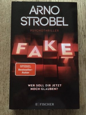 gebrauchtes Buch – Arno Strobel – Fake - Wer soll dir jetzt noch glauben? - Psychothriller