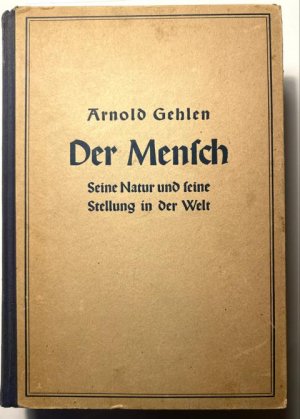 Der Mensch. Seine Natur und seine Stellung in der Welt. 3. durchgesehene und verbesserte Auflage.