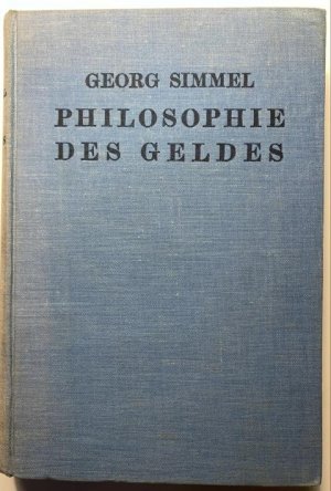 Philosophie des Geldes. 5. Auflage.