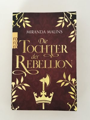 gebrauchtes Buch – Miranda Malins – Die Tochter der Rebellion