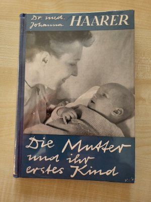 Die Mutter und ihr erstes Kind. Mit Schnittmusterbogen.