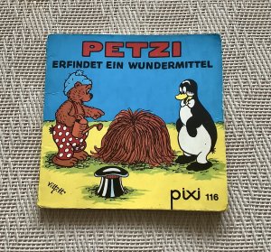 Pixi Buch 116 PETZI erfindet ein Wundermittel aus Serie 34 - 5. Auflage 1983