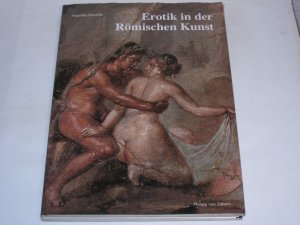 gebrauchtes Buch – Angelika Dierichs – Erotik in der Römischen Kunst.