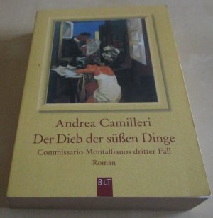 Der Dieb der süßen Dinge - Commissario Montalbanos dritter Fall. Roman