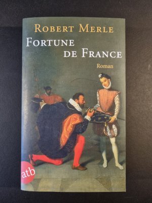 gebrauchtes Buch – Robert Merle – Fortune de France