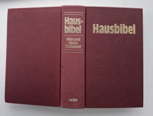 gebrauchtes Buch – herausgegeben im Auftr – Hausbibel - Einheitsübers. d. Alten und Neuen Testaments mit Bildern von Erich Lessing