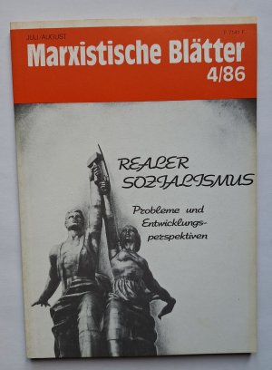 antiquarisches Buch – Marxistische Blätter 4-86 Realer Sozialismus: Probleme und Entwicklungsperspektiven