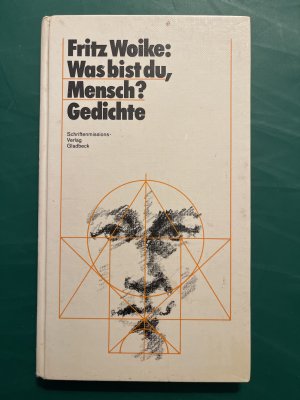 gebrauchtes Buch – Fritz Woike – Was bist du, Mensch? - Gedichte