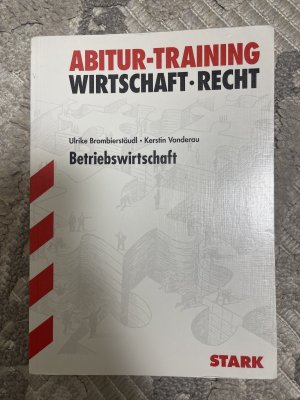 gebrauchtes Buch – Brombierstäudl, Ulrike; Vonderau, Kerstin – Abitur-Training - Wirtschaft/Recht: Betriebswirtschaft - Leistungskurs