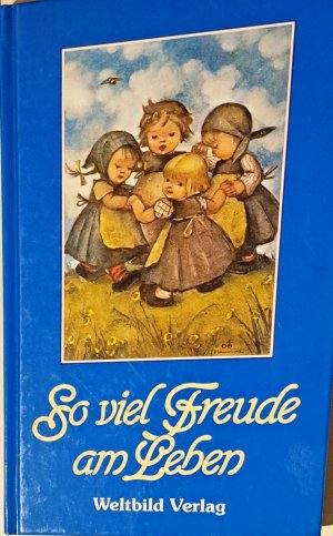 gebrauchtes Buch – Diverse – So viel Freude am Leben gebrauchtes Buch – Diverse – So viel Freude am Leben