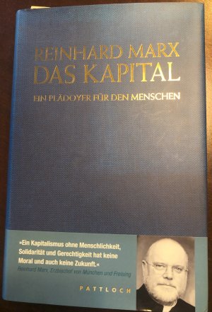 gebrauchtes Buch – Reinhard Marx – Das Kapital - Ein Plädoyer für den Menschen