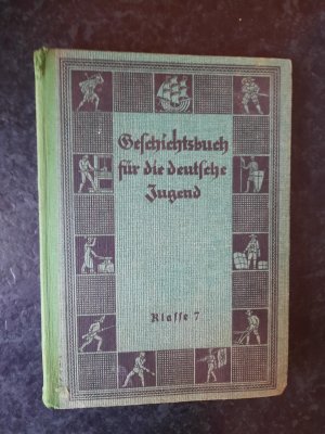 antiquarisches Buch – B. Rumsteller; U – Geschichtsbuch Für Die Deutsche Jugend. Klasse 7 - Mit 8 Tafeln.