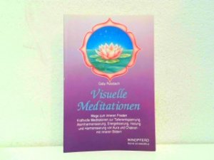 gebrauchtes Buch – Gaby Rossbach – Visuelle Meditationen - Wege zum inneren Frieden. Kraftvolle Meditationen zur Tiefenentspannung, Atemharmonisierung, Energetisierung, Heilung und Harmonisierung von Aura und Chakren - mit inneren Bildern.