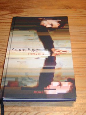 gebrauchtes Buch – Steven Uhly – Adams Fuge