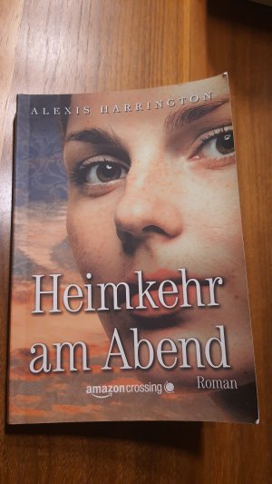 gebrauchtes Buch – Alexis Harrington – Heimkehr am Abend