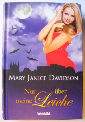 gebrauchtes Buch – Davidson, Mary Janice – Nur über meine Leiche