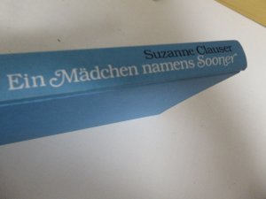 gebrauchtes Buch – Suzanne Clauser – Ein Mädchen namens Sooner. Roman. Hardcover