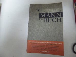 gebrauchtes Buch – Eduard Augustin, Philipp v – Ein Mann. Ein Buch. Ein Mann sollte einige Dinge wissen über das Leben. TB