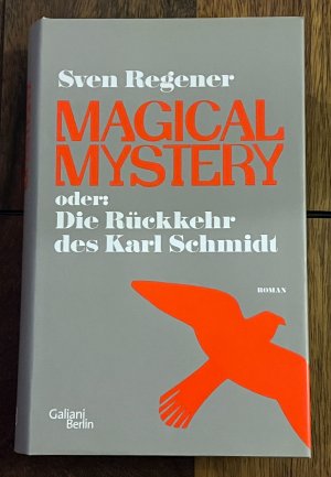 gebrauchtes Buch – Sven Regener – Magical Mystery oder: Die Rückkehr des Karl Schmidt