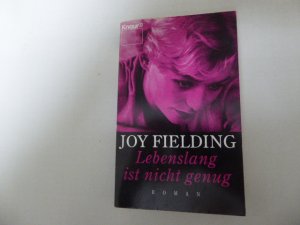 gebrauchtes Buch – Joy Fielding – Lebenslang ist nicht genug. Roman. TB