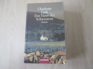 gebrauchtes Buch – Charlotte Link – Das Haus der Schwestern - Roman