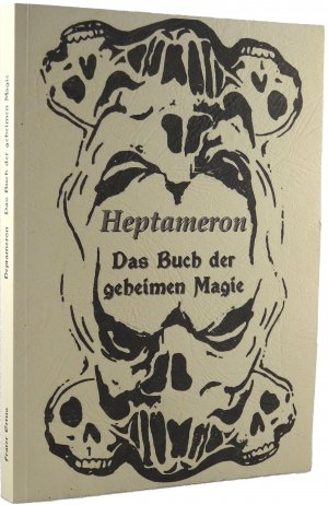 Heptameron - Das Buch der geheimen Magie