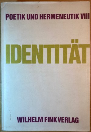 Identität. Poetik und Hermeneutik Band 8