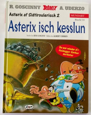 Asterix af Sidtiroulerisch 2: Asterix isch kesslun (Biachl 53)