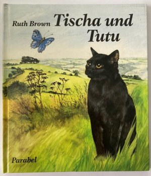 gebrauchtes Buch – Ruth Brown/Peter Schnyder – Tischa und Tutu