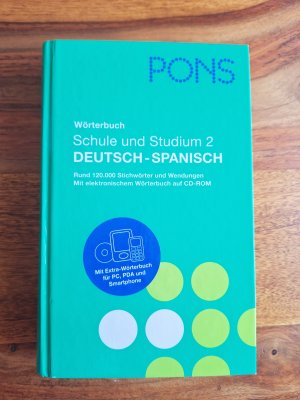 PONS Wörterbuch für Schule und Studium: Deutsch-Spanisch 2., Rund 120.000 Stichwörter und Wendungen ]