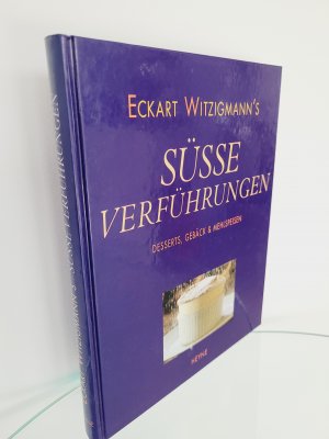 Süsse Verführungen - Desserts, Gebäck & Mehlspeisen